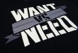 Photo3: WANT VS NEED T-shirt C.R.E.A.M. Black (3)
