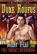 Photo1: DVD MUAY THAI DUKE ROUFUS vol8 ４DVDsets  SALE (1)