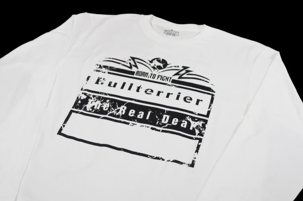 Photo3: BULL TERRIER Long Sleeve T-Shirts BORN TO FIGHT White (3)